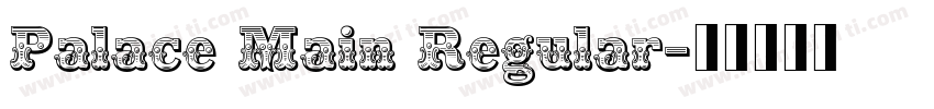 Palace Main Regular字体转换